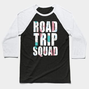 Road Trip Squad Vacation Getaway 2023 Baseball T-Shirt